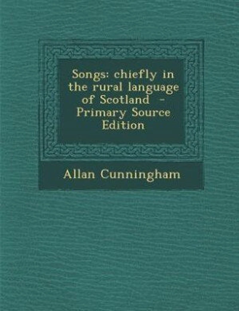 Songs: Chiefly the Rural Language of Scotland (Classic Reprint)