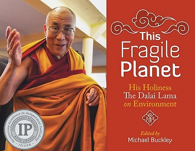 This Fragile Planet: His Holiness The Dalai Lama On Environment