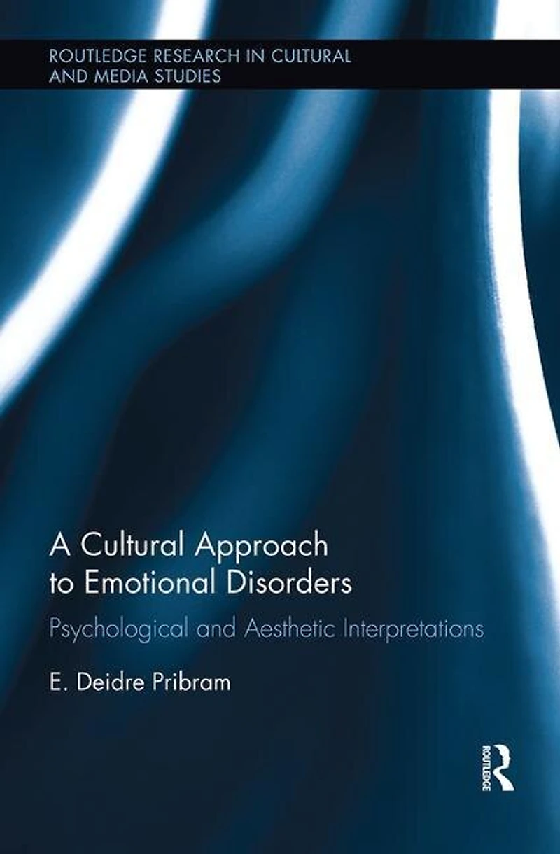 A Cultural Approach To Emotional Disorders: Psychological And Aesthetic Interpretations