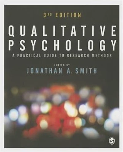 Qualitative Psychology: A Practical Guide To Research Methods