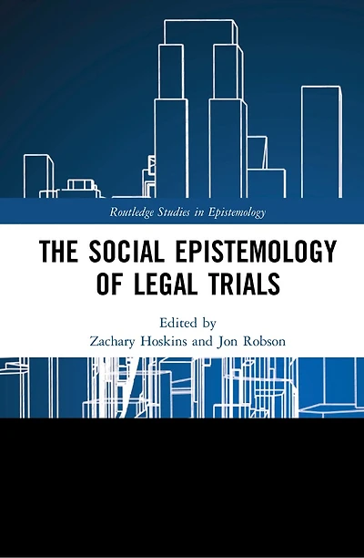 The Social Epistemology of Legal Trials