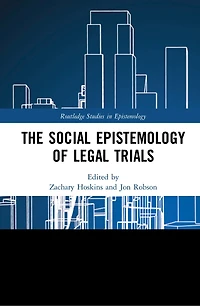 The Social Epistemology of Legal Trials
