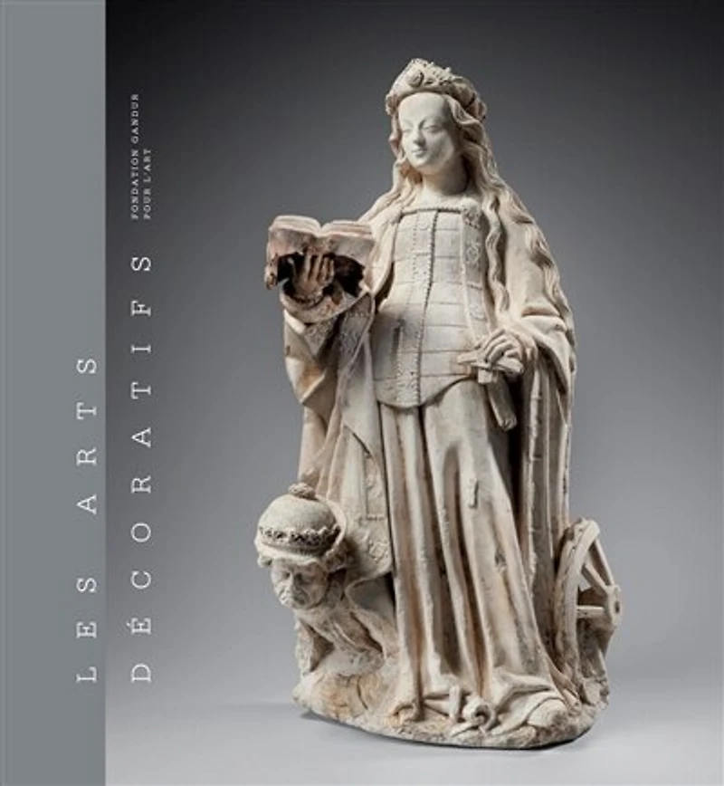 Les arts décoratifs, Vol. 1. Sculptures, émaux, majoliques et tapisseries