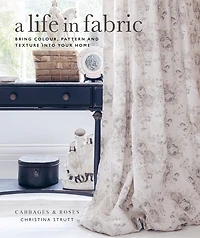 LIFE IN FABRIC: Bring Colour, Pattern and Texture into Your Home