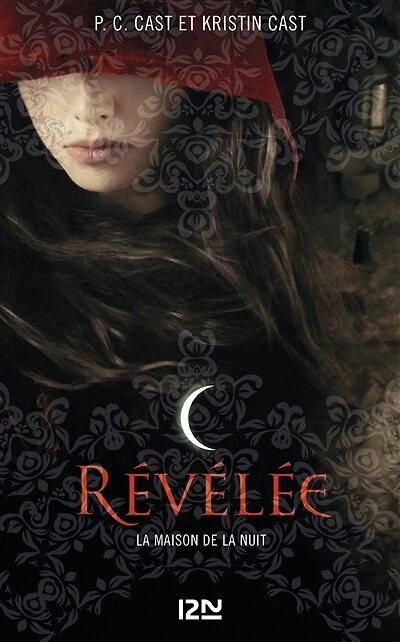 La Maison de la Nuit - tome 11 Révélée: Révélée