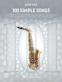 101 Simple Songs for Alto Sax: for Alto Sax