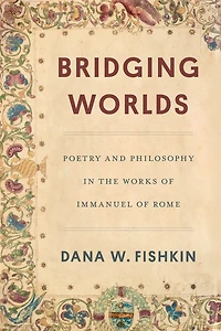 Bridging Worlds: Poetry and Philosophy the Works of Immanuel Rome