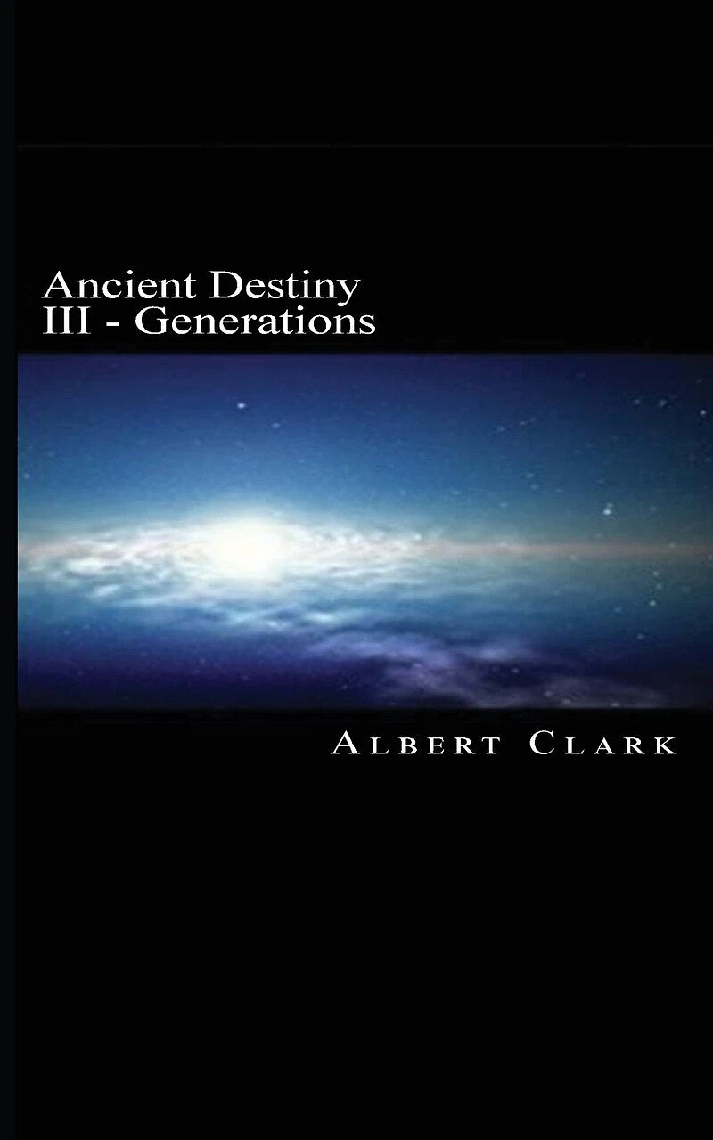 Ancient Destiny Vol III: Generations