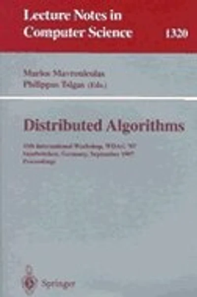 Distributed Algorithms: 11th International Workshop, WDAG '97, Saarbrücken, Germany, September 24-26, 1997, Proceedings