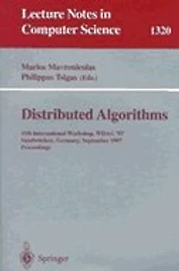 Distributed Algorithms: 11th International Workshop, WDAG '97, Saarbrücken, Germany, September 24-26, 1997, Proceedings
