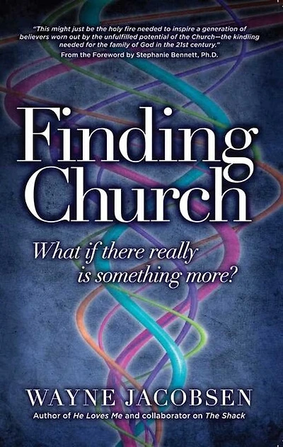 Finding Church: What If There Really Is Something More?