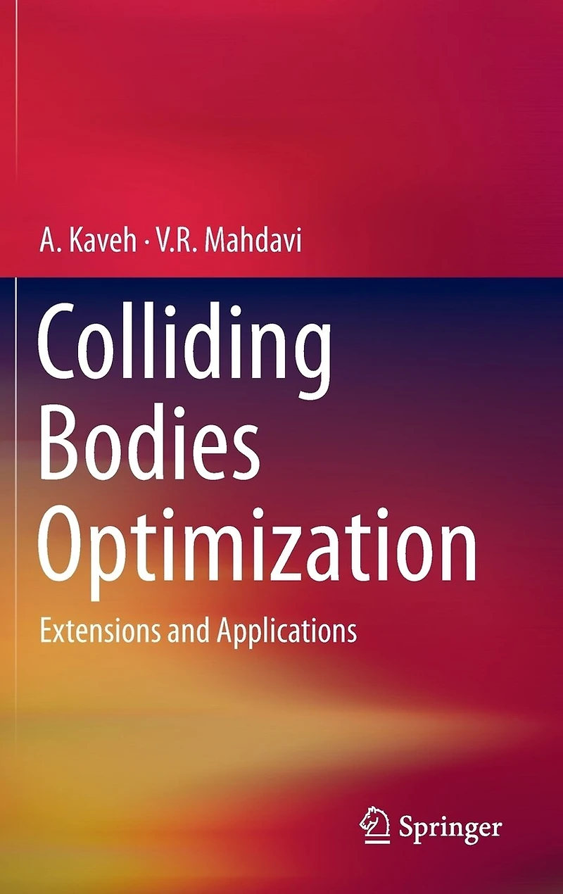 Colliding Bodies Optimization: Extensions and Applications