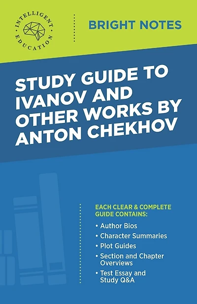 Study Guide to Ivanov and Other Works by Anton Chekhov