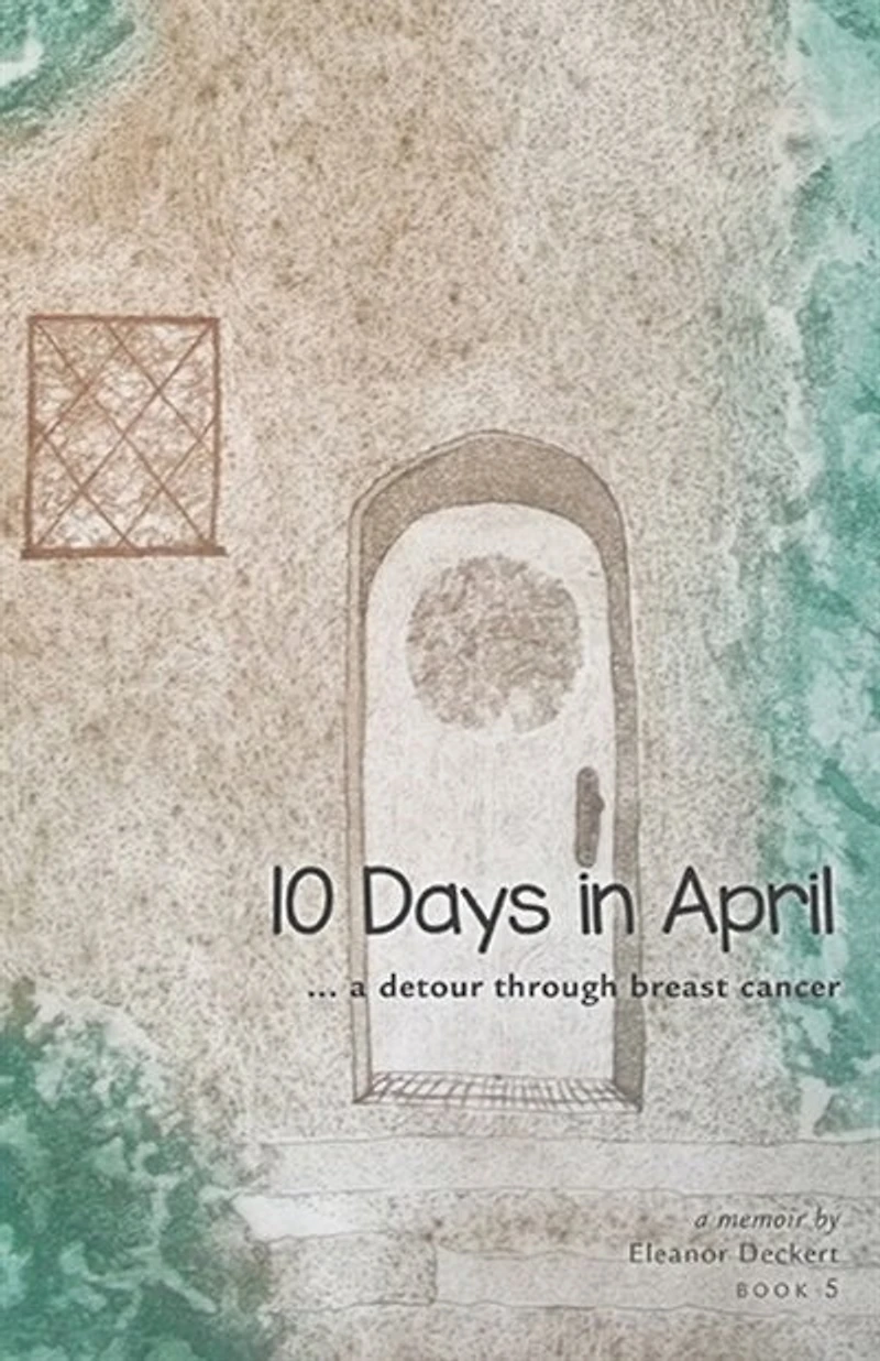 10 Days in April... a detour through breast cancer