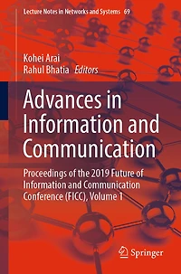 Advances Information And Communication: Proceedings Of The 2019 Future Communication Conference (ficc), Volume 1