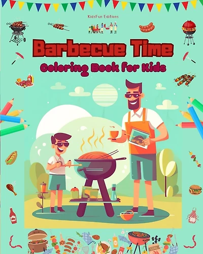 Barbecue Time - Coloring Book for Kids