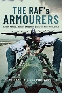 the RAF's Armourers: Safely Making Aircraft Dangerous Since First World War
