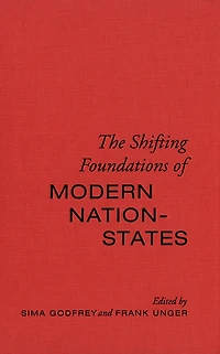 The Shifting Foundations of Modern Nation-States: Realignments of Belonging