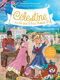 Une vie nouvelle - tome 1 (édition 2021): Célestine, sur les pas d'Anna Pavlova