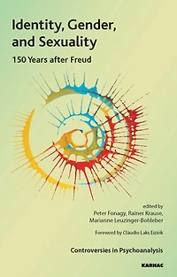 Identity, Gender, And Sexuality: 150 Years After Freud