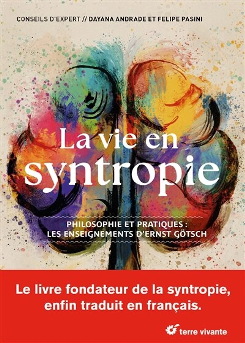 La vie en syntropie: philosophie et pratiques