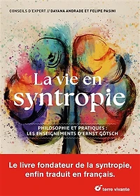 La vie en syntropie: philosophie et pratiques