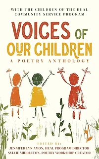 Voices of Our Children: A Poetry Anthology