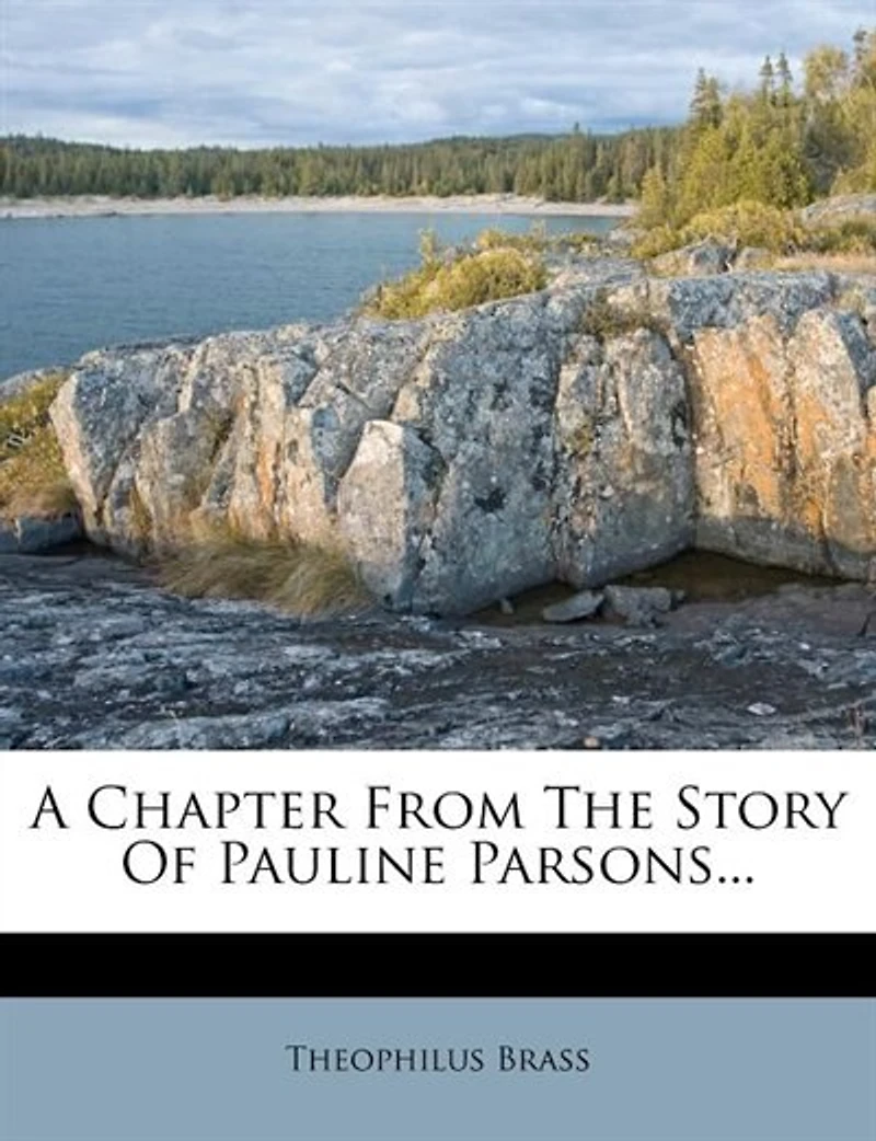 A Chapter From the Story of Pauline Parsons