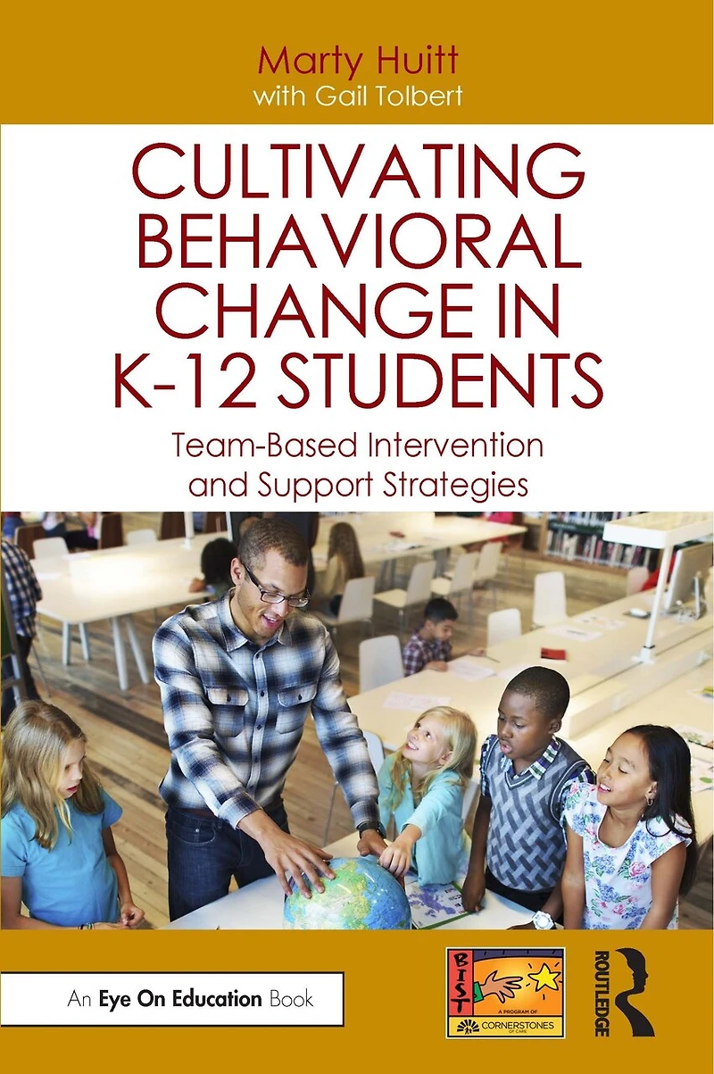 Cultivating Behavioral Change K-12 Students: Team-Based Intervention and Support Strategies