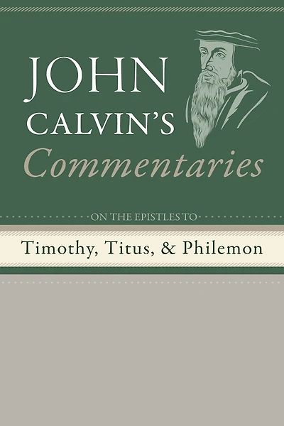 Commentaries on the Epistles to Timothy, Titus