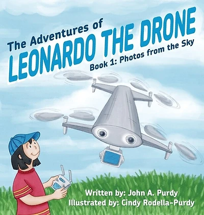 The Adventures Of Leonardo Drone: Book 1: Photos From Sky