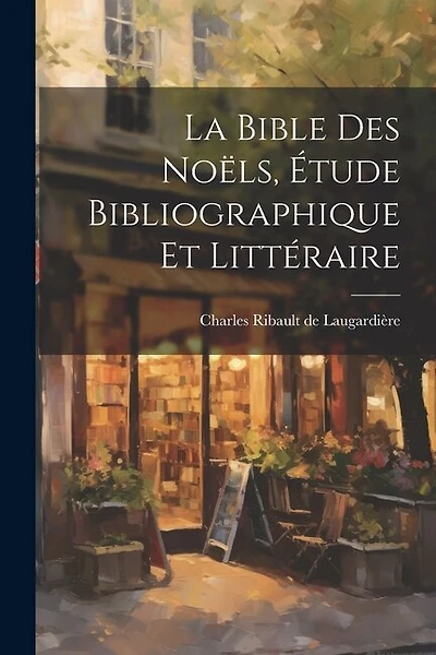 La Bible des Noëls