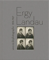 Ergy Landau: une vie de photographe