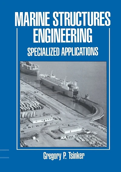Marine Structures Engineering: Specialized Applications: Specialized Applications