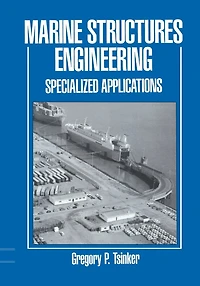 Marine Structures Engineering: Specialized Applications: Specialized Applications