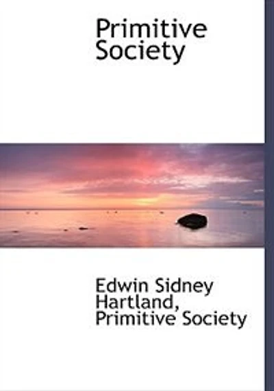Primitive Society: the Beginnings of Family and Reckoning Descent (Classic Reprint)