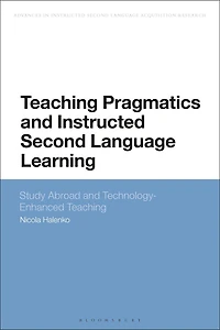 Teaching Pragmatics and Instructed Second Language Learning: Study Abroad Technology-Enhanced