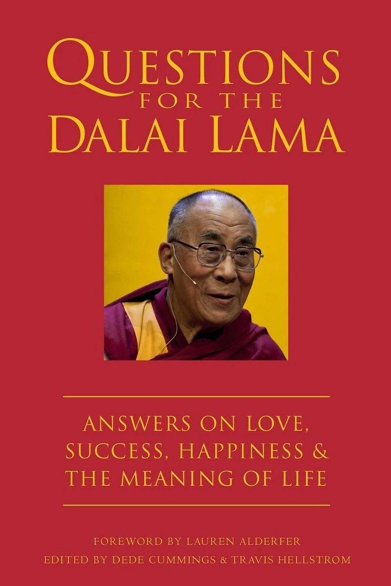 Questions for the Dalai Lama: Answers on Love, Success, Happiness, & Meaning of Life