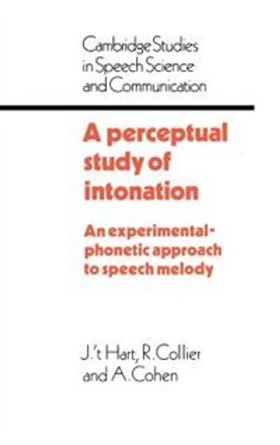 A Perceptual Study of Intonation: An Experimental-Phonetic Approach to Speech Melody