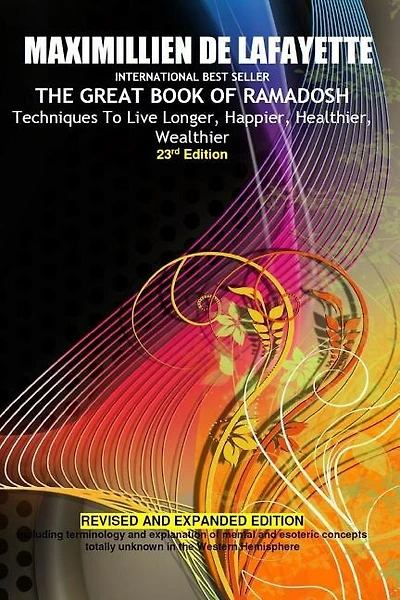 23rd Edition.the Great Book Of Ramadosh . Techniques To Live Longer, Happier, Healthier, Wealthier