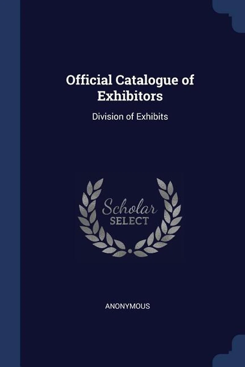 Official Catalogue of Exhibitors: Division Exhibits