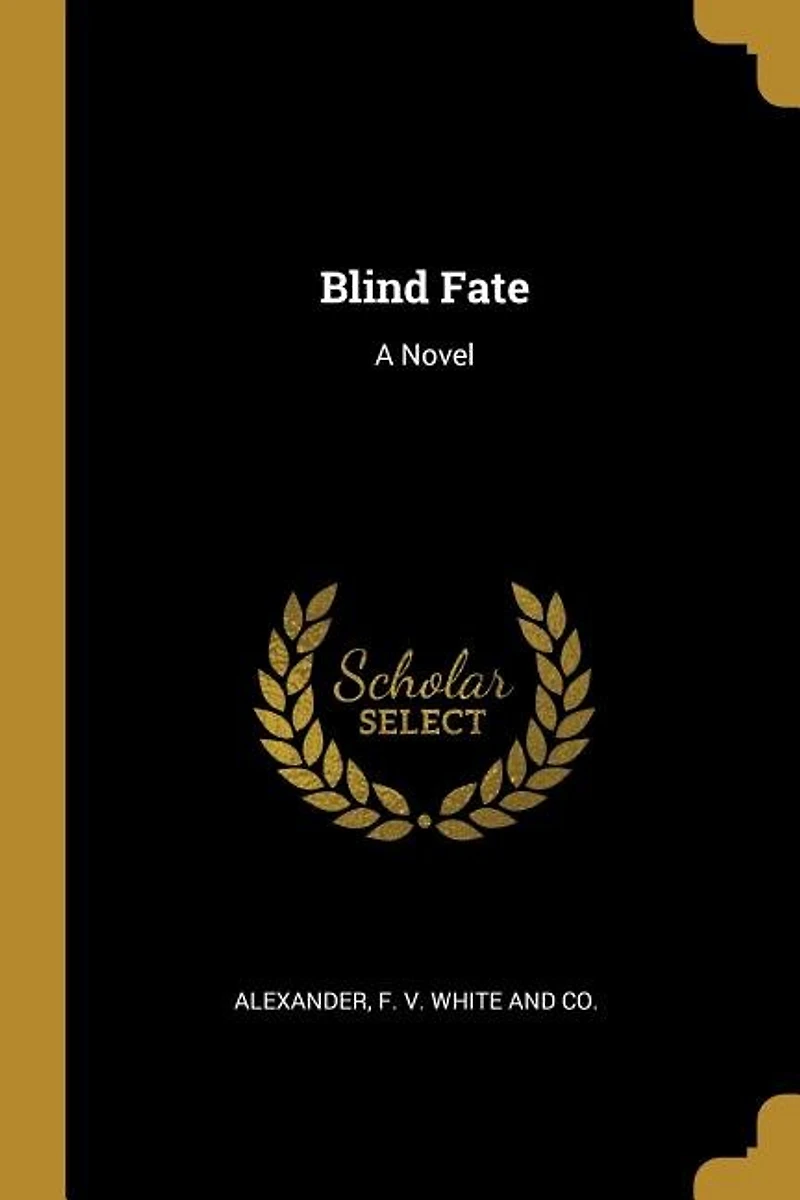 Blind Fate: A Novel
