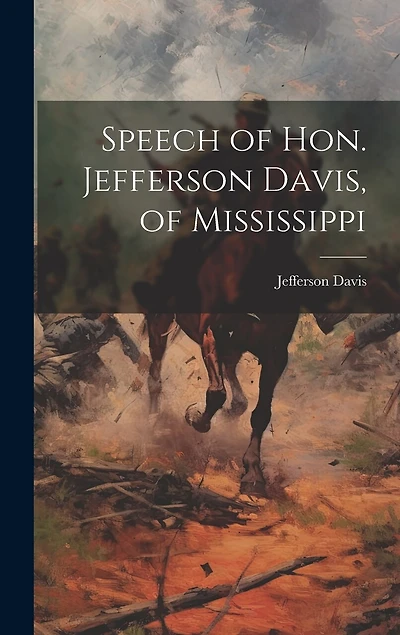 Speech of Hon. Jefferson Davis, of Mississippi