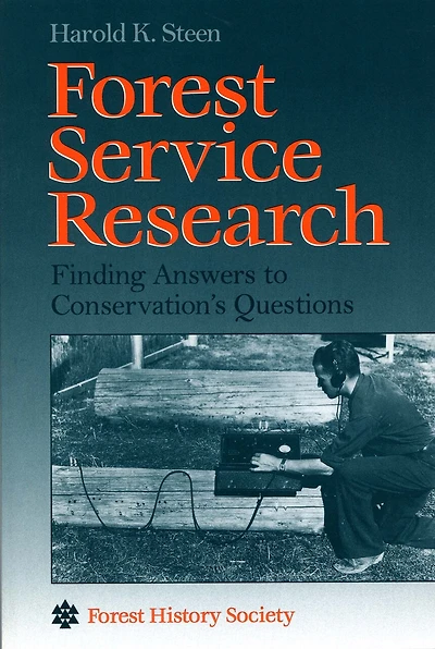 Forest Service Research: Finding Answers to Conservation's Questions