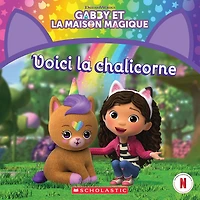 Gabby et la maison magique : Voici chalicorne