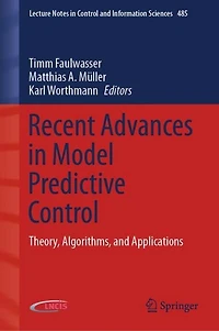 Recent Advances Model Predictive Control: Theory, Algorithms, and Applications