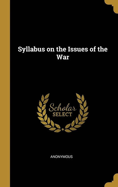 Syllabus on the Issues of War