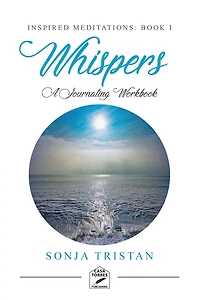 Inspired Meditations Book I: Whispers