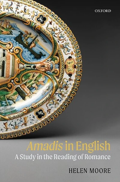 Amadis English: A Study The Reading Of Romance