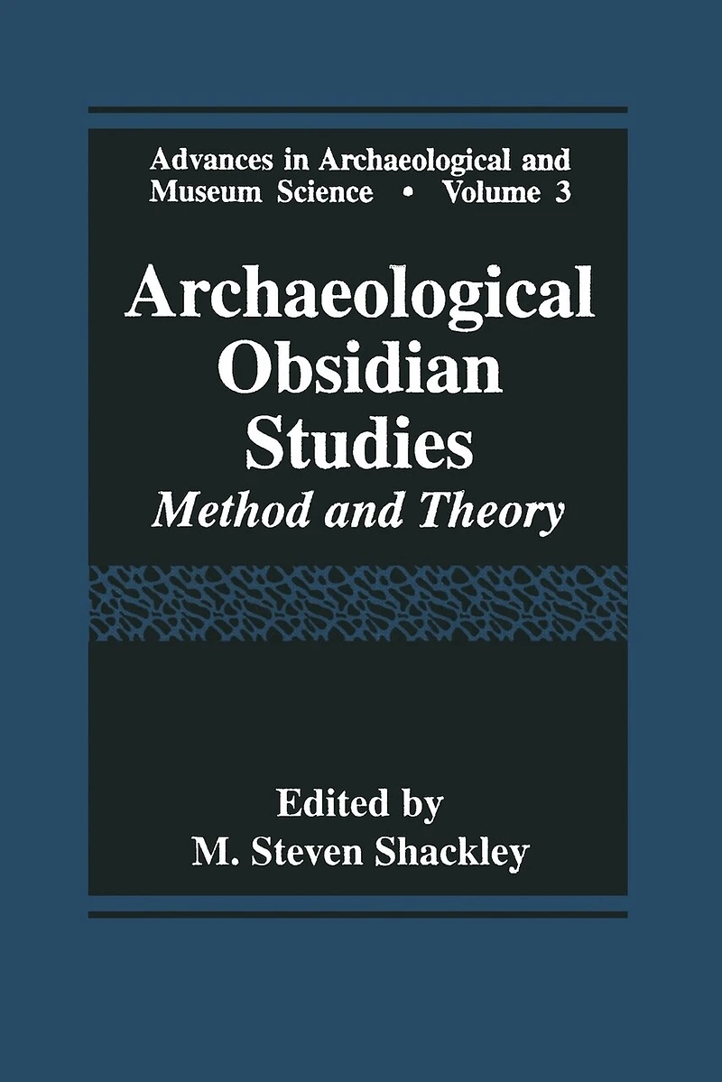 Archaeological Obsidian Studies: Method and Theory